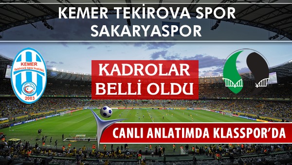 İşte Kemer Tekirova Spor - Sakaryaspor maçında ilk 11'ler