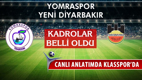 İşte Yomraspor - Diyarbekirspor maçında ilk 11'ler