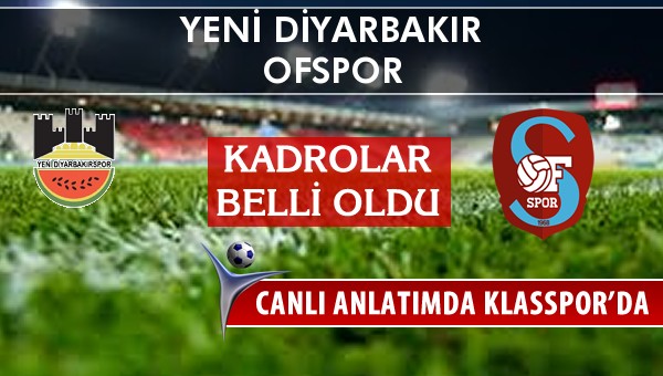 İşte Diyarbekirspor - Ofspor maçında ilk 11'ler