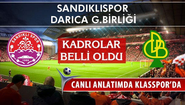 İşte Sandıklıspor - Darıca G.Birliği maçında ilk 11'ler