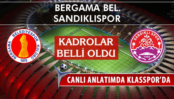 İşte Bergama Bel. - Sandıklıspor maçında ilk 11'ler