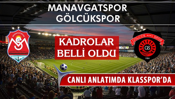 İşte Manavgatspor - Gölcükspor maçında ilk 11'ler