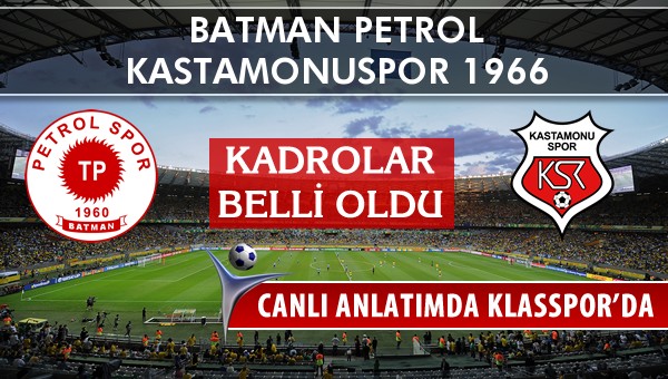 İşte Batman Petrol - Kastamonuspor 1966 maçında ilk 11'ler