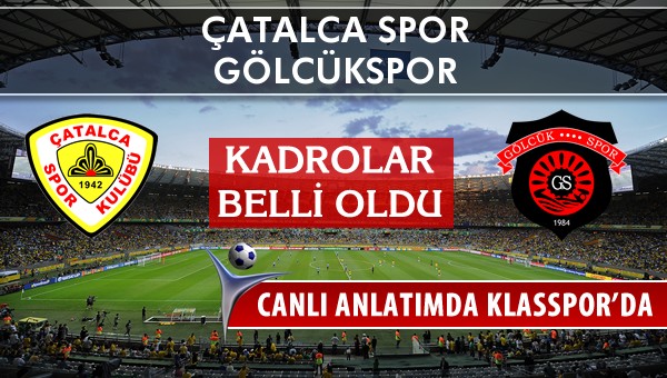 İşte Çatalca Spor - Gölcükspor maçında ilk 11'ler