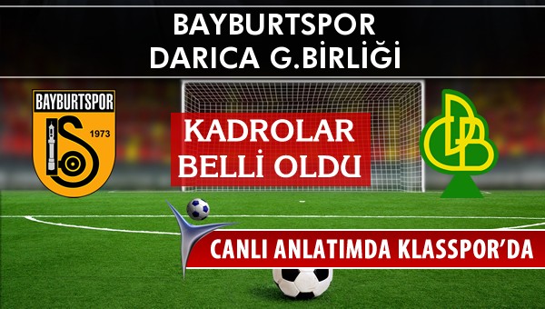 İşte Bayburtspor - Darıca G.Birliği maçında ilk 11'ler