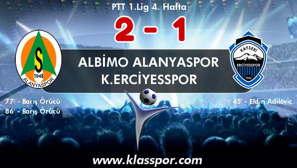 Albimo Alanyaspor 2 - K.Erciyesspor 1