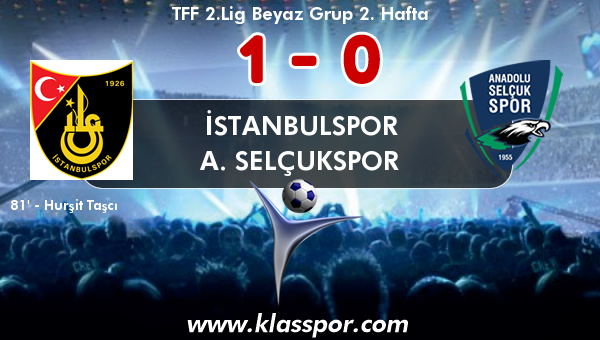 İstanbulspor 1 - A. Selçukspor 0