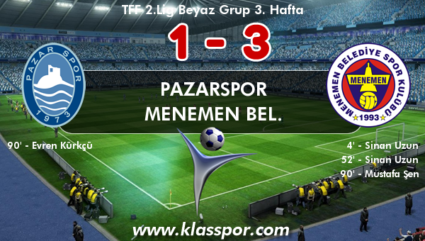 Pazarspor 1 - Menemen Bel. 3