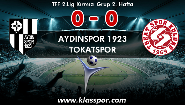 Aydınspor 1923 0 - Tokatspor 0