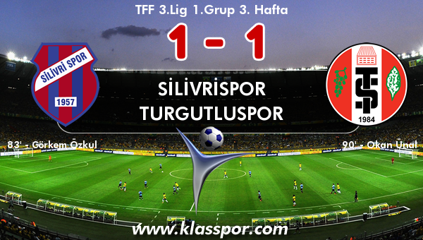 Silivrispor 1 - Turgutluspor 1