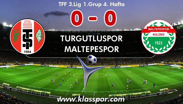 Turgutluspor 0 - Maltepespor 0