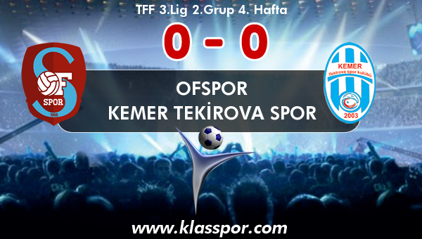 Ofspor 0 - Kemer Tekirova Spor 0