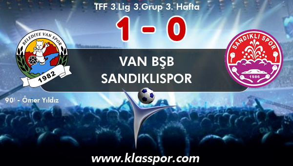 Van BŞB 1 - Sandıklıspor 0