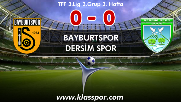 Bayburtspor 0 - Dersim Spor 0