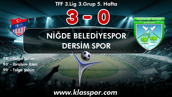 Niğde Belediyespor 3 - Dersim Spor 0