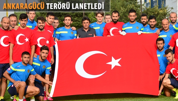 Ankaragücü'nün antrenmanında terör lanetlendi