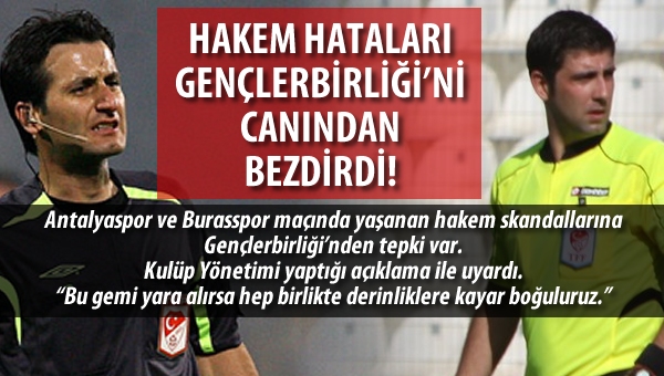 Hakem hataları Gençlerbirliği'ni canından bezdirdi!