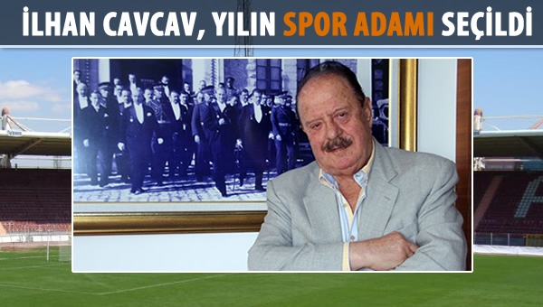 İlhan Cavcav'a "Yılın Spor Adamı" ödülü verildi