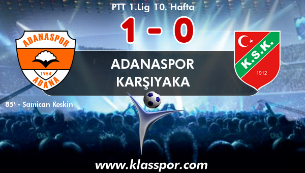 Adanaspor 1 - Karşıyaka 0