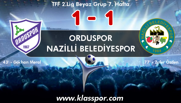 Orduspor 1 - Nazilli Belediyespor 1