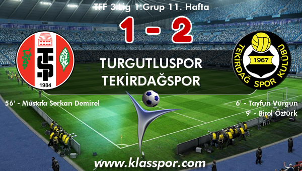 Turgutluspor 1 - Tekirdağspor 2