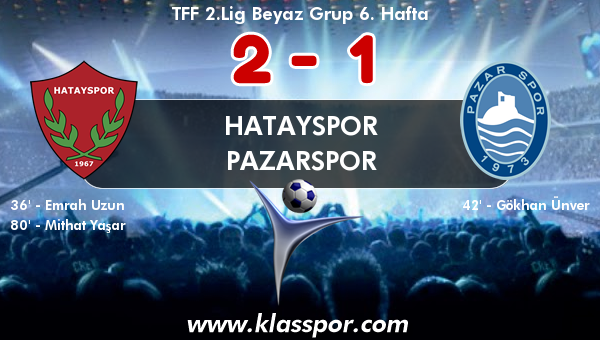 Hatayspor 2 - Pazarspor 1