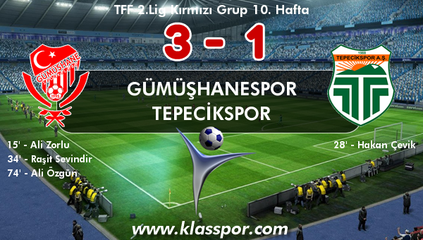 Gümüşhanespor 3 - Tepecikspor 1