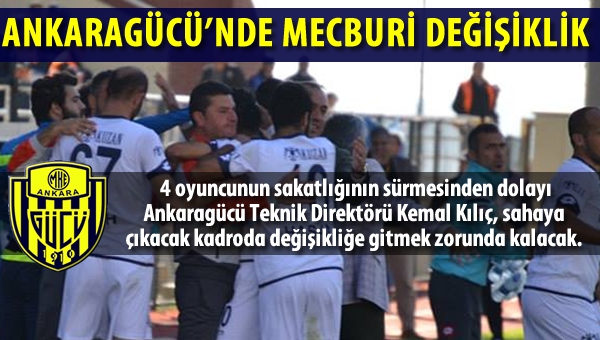 Ankaragücü'nde mecburi değişiklik