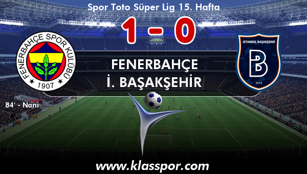 Fenerbahçe 1 - İ. Başakşehir 0