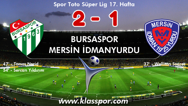 Bursaspor 2 - Mersin İdmanyurdu 1