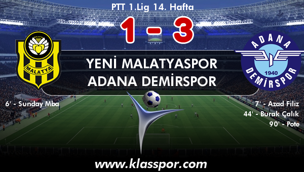 Yeni Malatyaspor 1 - Adana Demirspor 3