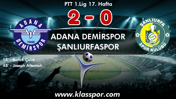 Adana Demirspor 2 - Şanlıurfaspor 0