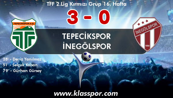 Tepecikspor 3 - İnegölspor 0