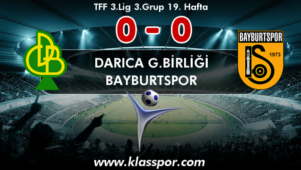 Darıca G.Birliği 0 - Bayburtspor 0