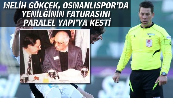 Gökçek, Osmanlıspor'un kötü gidişinin faturasını Paralel Yapı'ya kesti..