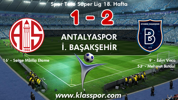 Antalyaspor 1 - İ. Başakşehir 2