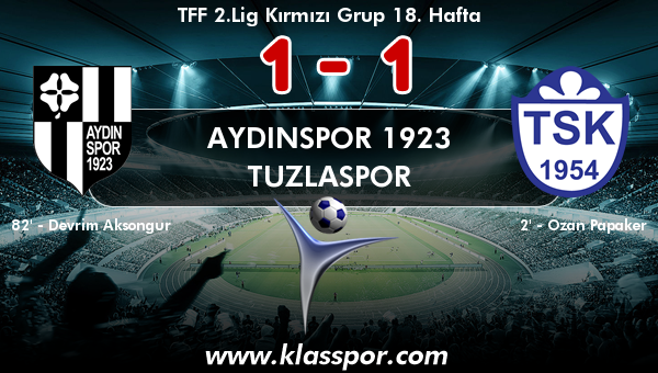 Aydınspor 1923 1 - Tuzlaspor 1