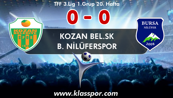 Kozan Bel.SK 0 - B. Nilüferspor 0