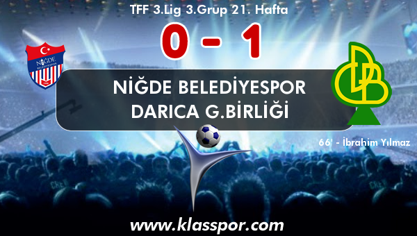 Niğde Belediyespor 0 - Darıca G.Birliği 1