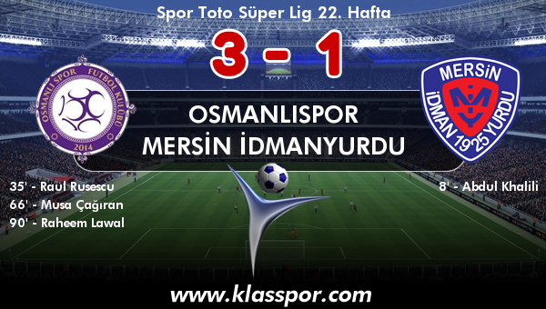 Osmanlıspor 3 - Mersin İdmanyurdu 1