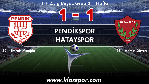 Pendikspor 1 - Hatayspor 1