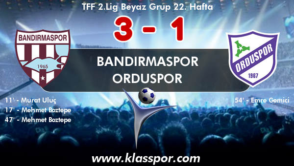 Bandırmaspor 3 - Orduspor 1