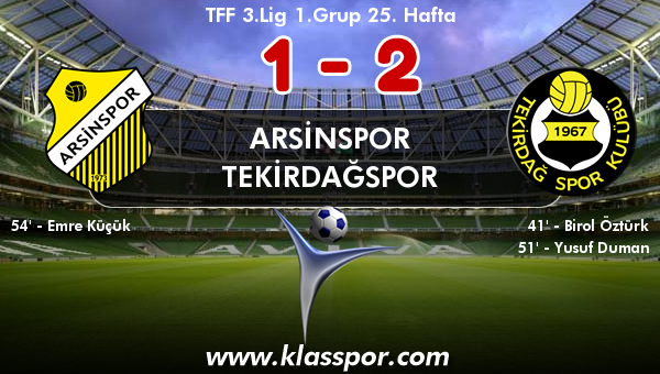 Arsinspor 1 - Tekirdağspor 2