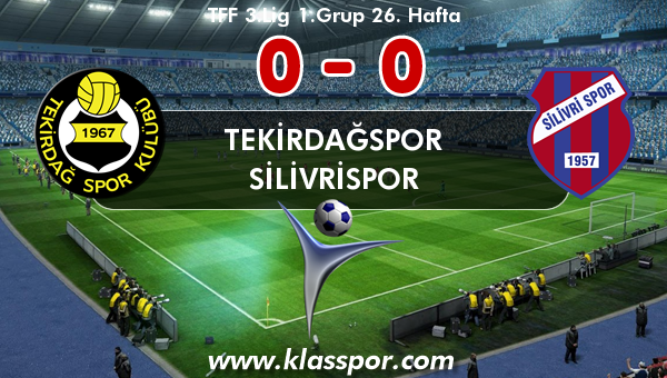 Tekirdağspor 0 - Silivrispor 0