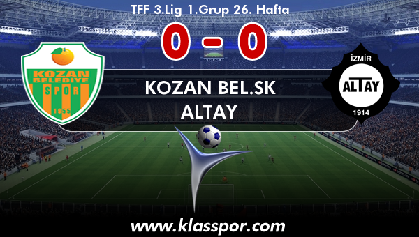 Kozan Bel.SK 0 - Altay 0