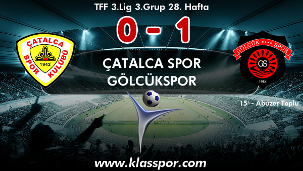 Çatalca Spor 0 - Gölcükspor 1