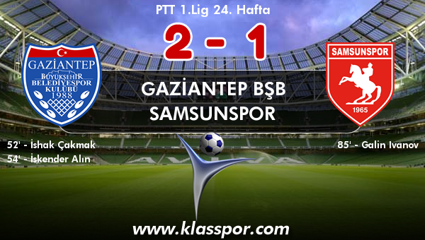 Gaziantep BŞB 2 - Samsunspor 1