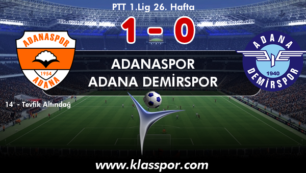 Adanaspor 1 - Adana Demirspor 0