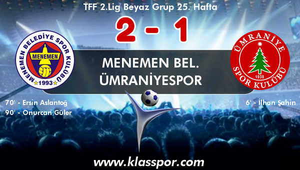 Menemen Bel. 2 - Ümraniyespor 1