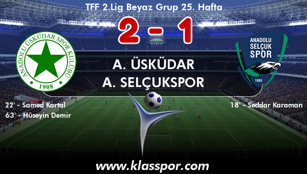 A. Üsküdar 2 - A. Selçukspor 1